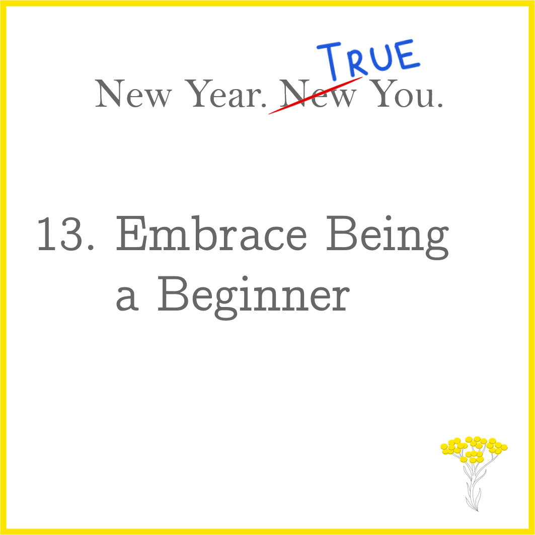 Embrace Being a Beginner